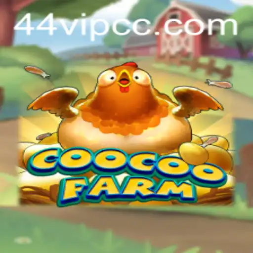 Exploring the Enchanting World of CooCooFarm: Unlock the 44VIP Experience