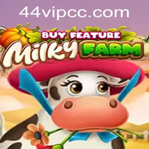 Discovering the Enthralling World of MilkyFarmBuyFeature: An In-Depth Guide with 44VIP