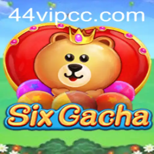 SixGacha: The Ultimate Gaming Experience with 44VIP