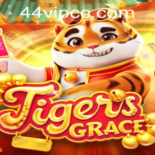 TigersGrace Gaming Experience: Embrace the Thrill with 44VIP