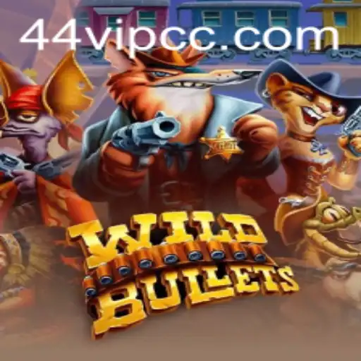 Exploring the World of WildBullets: A 44VIP Adventure